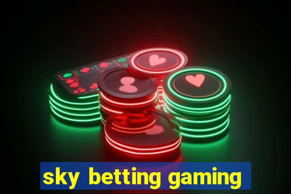 sky betting gaming